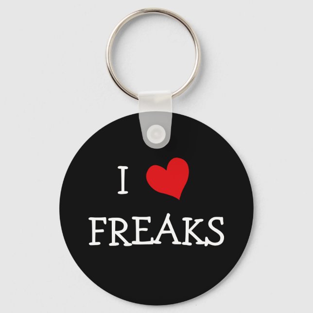 I Love Freaks Key Ring (Front)