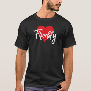 I Love Freddy First Name I Heart Named T-Shirt