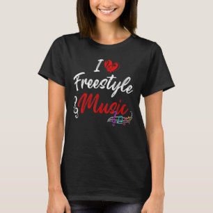 I Love Freestyle Music Musician Treble Clef T-Shirt