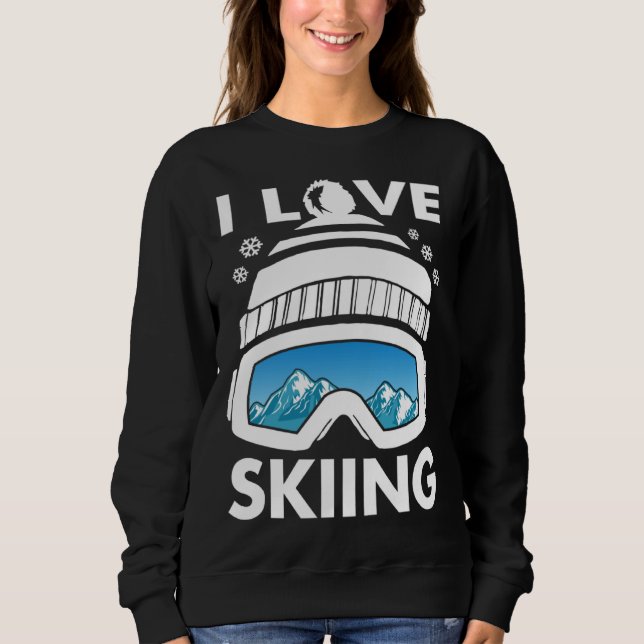 I Love Freestyle Skiing Googles Ski Poles Goggles  Sweatshirt (Front)