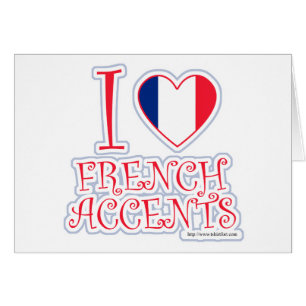 I Love French Accents