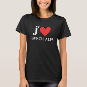 I Love French Alps France T-Shirt