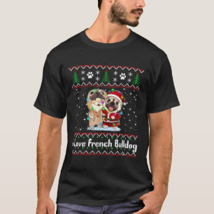 I Love French Bulldog Wear Santa Suit Christmas Fa T-Shirt