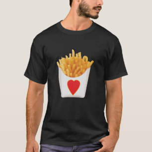 I Love French Fries T-Shirt