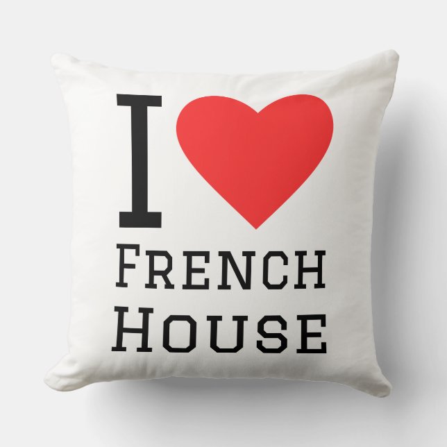 I love french house cushion (Front)