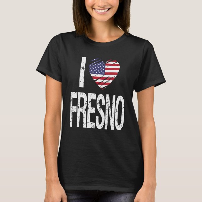 I Love Fresno With American Flag T-Shirt (Front)