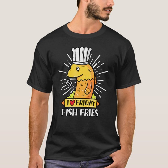 I Love Friday Fish Fries Pescatarian Food 1 T-Shirt (Front)