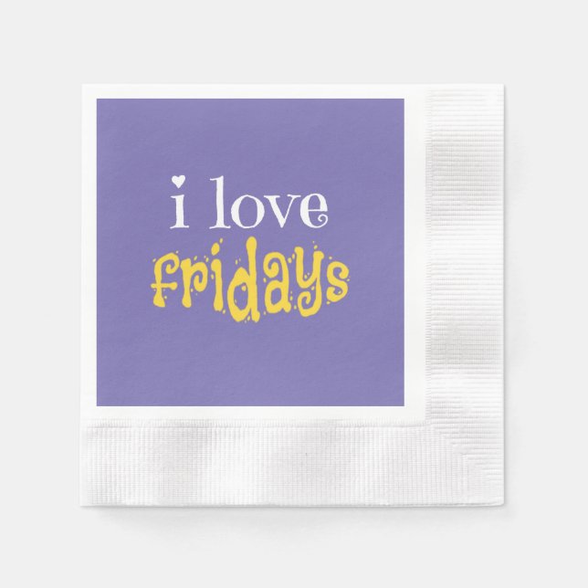 I Love Fridays Napkin (Front)