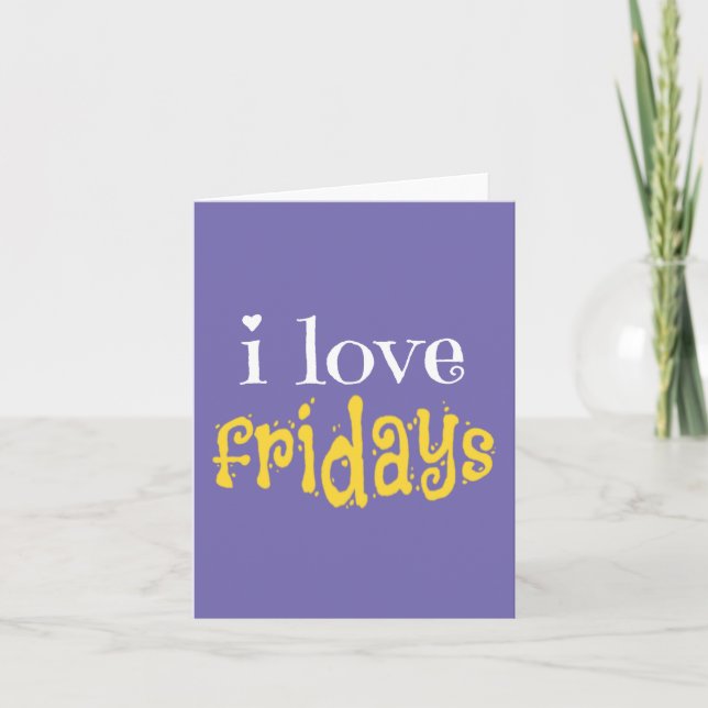 I Love Fridays Note Card (Front)