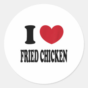 I Love Fried Chicken _1 Classic Round Sticker