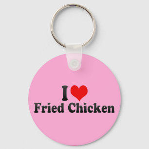 I Love Fried Chicken Key Ring