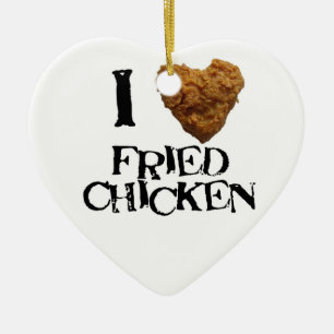 I love Fried Chicken Ornament
