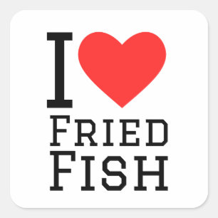 I love fried fish square sticker