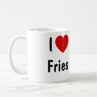 I Love Fries