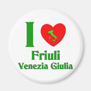 I Love Friuli-Venezia Giulia Italy Magnet