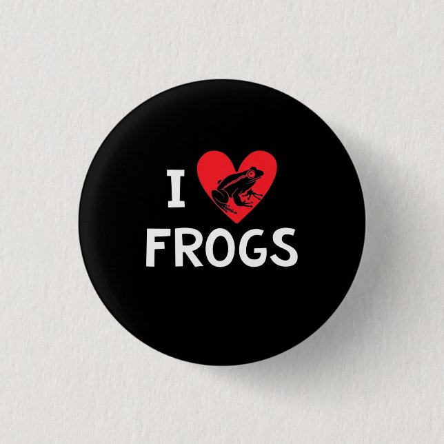I Love Frogs 3 Cm Round Badge (Front)