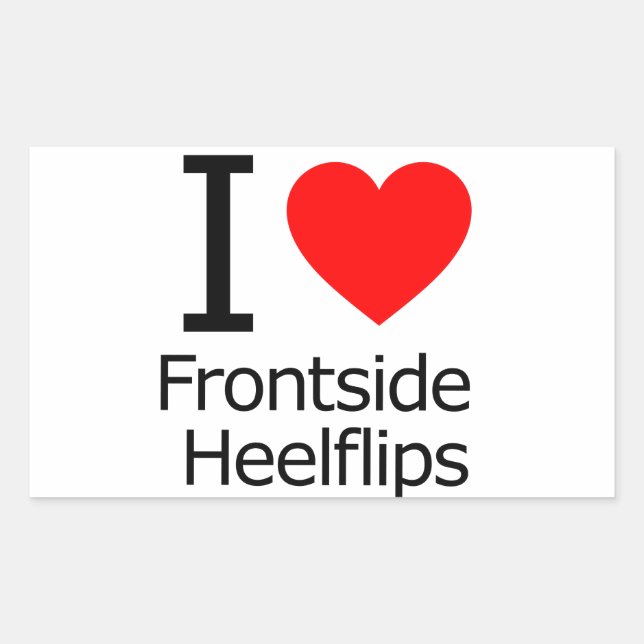I Love Frontside Heelflips Rectangular Sticker (Front)