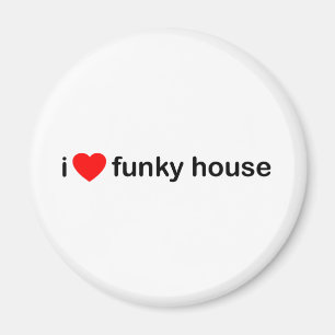 I Love Funky House Magnet