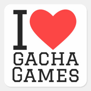 I love gacha games square sticker