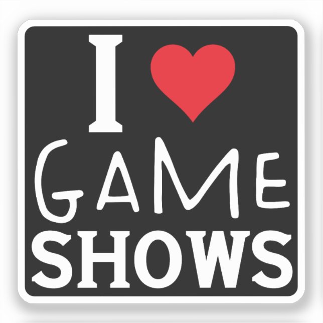I Love Game Shows, Funny Saying Game Shows Lover (Front)