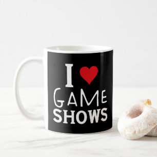 I Love Game Shows, Funny Saying Game Shows Lover Coffee Mug