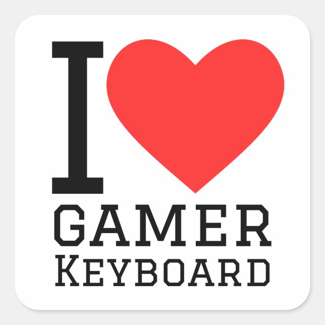 I love gamer keyboard square sticker (Front)