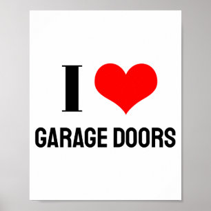 I Love Garage Doors Christmas Red Heart Funny Gift Poster