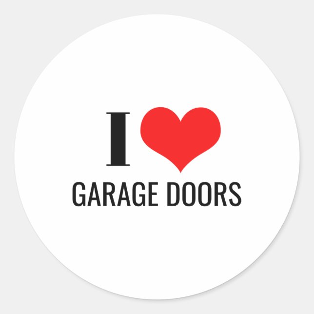 I Love Garage Doors Funny Christmas Red Heart Gift Classic Round Sticker (Front)