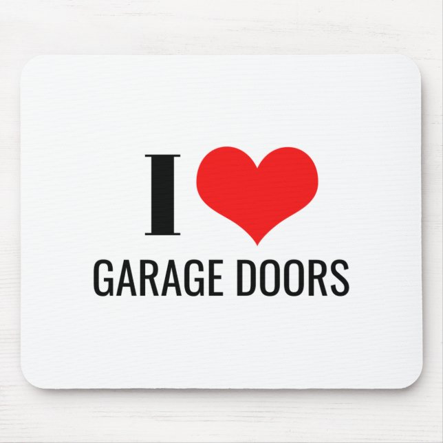 I Love Garage Doors Funny Christmas Red Heart Gift Mouse Pad (Front)