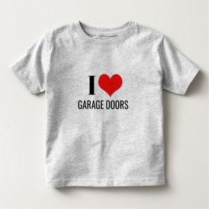 I Love Garage Doors Funny Christmas Red Heart Gift Toddler T-Shirt