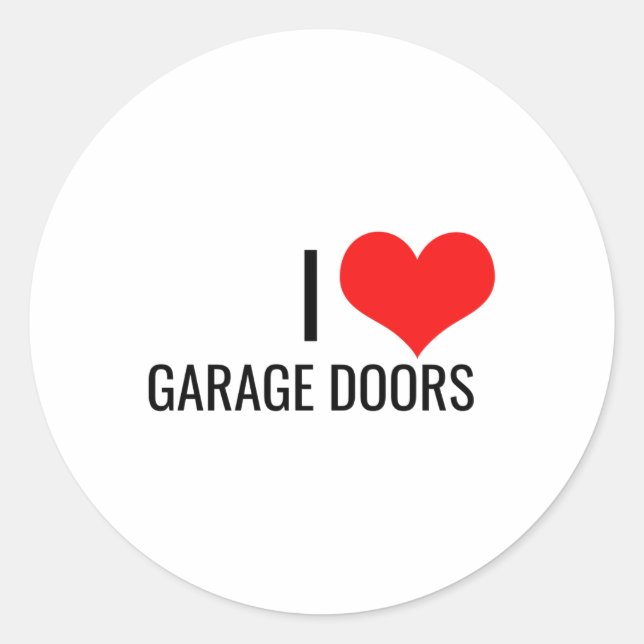 I Love Garage Doors Red Heart Christmas Gift Nk To Classic Round Sticker (Front)