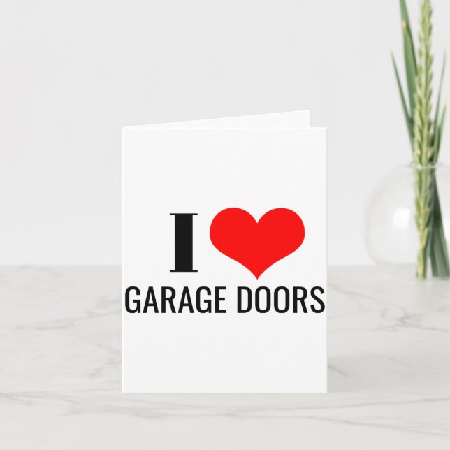 I Love Garage Doors Red Heart Funny Christmas Gift Card (Front)
