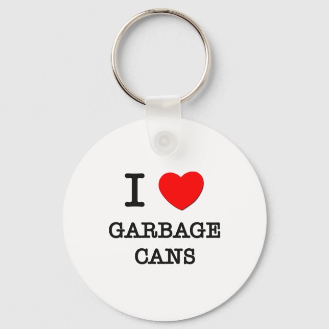 I Love Garbage Cans Key Ring (Front)
