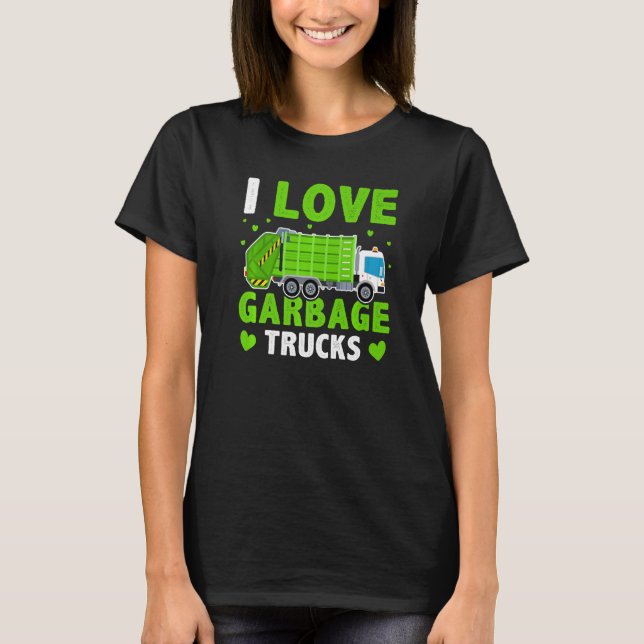 I Love Garbage Trucks Driver Trucking  Premium T-Shirt (Front)