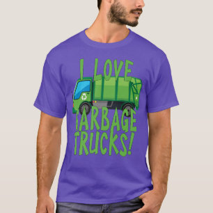 I Love Garbage Trucks for Kids or Adults  T-Shirt