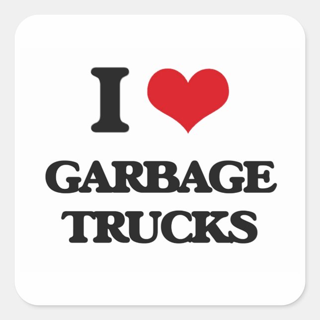 I love Garbage Trucks Square Sticker (Front)