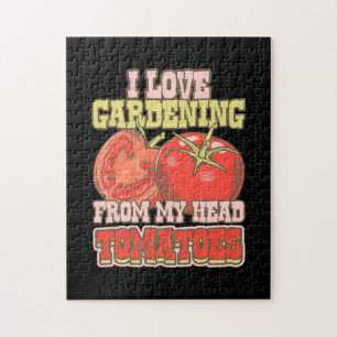 I Love Gardening From My Head Tomatoes Jigsaw Puzzle