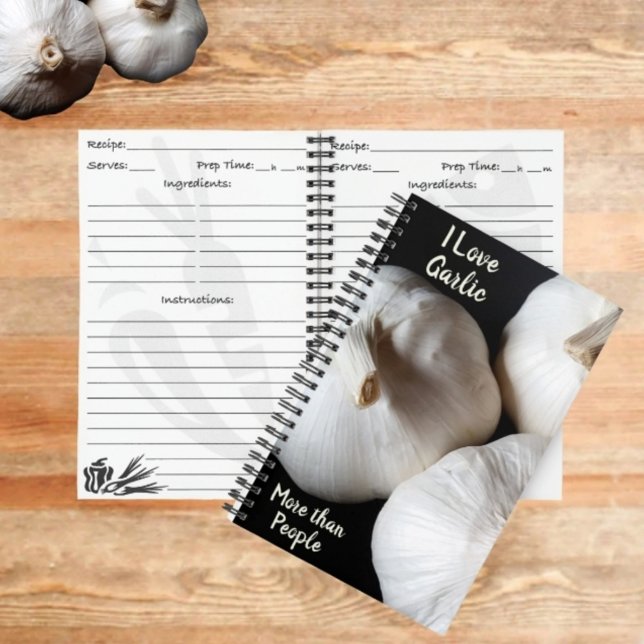I Love Garlic more than People Photographic Recipe Notebook (Creator Uploaded)