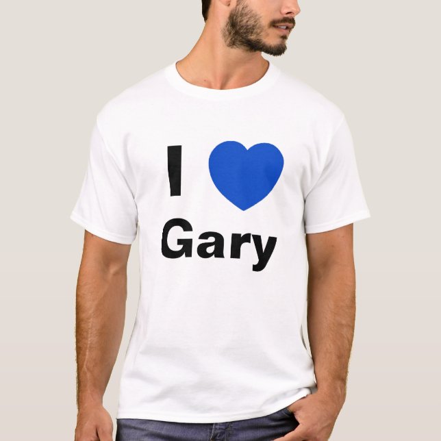 I Love Gary T Shirt (Front)