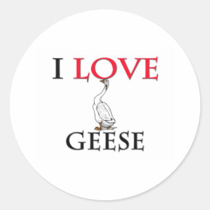 I Love Geese Classic Round Sticker