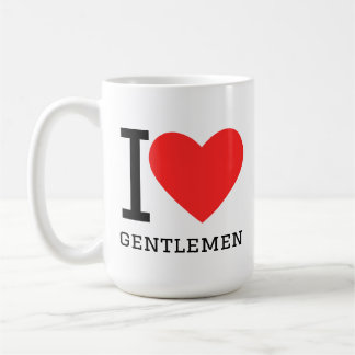 I love gentlemen coffee mug