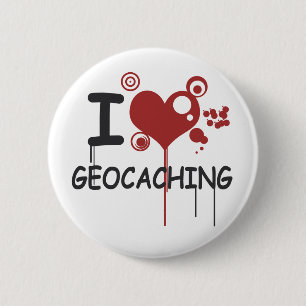 I love geocaching 6 cm round badge