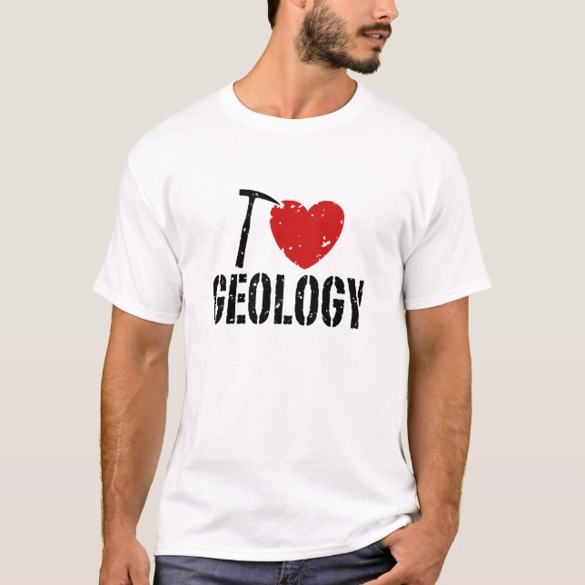 I Love Geology T-Shirt (Front)