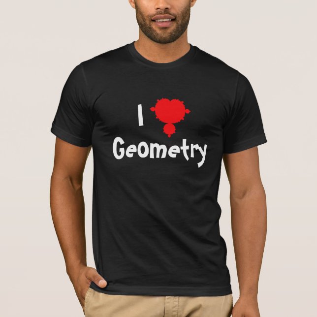I Love Geometry T-Shirt (Front)