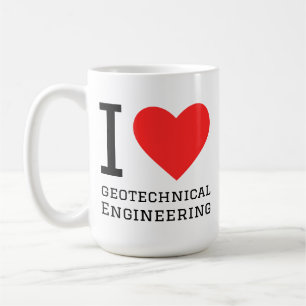 I love geotechnical engineering coffee mug