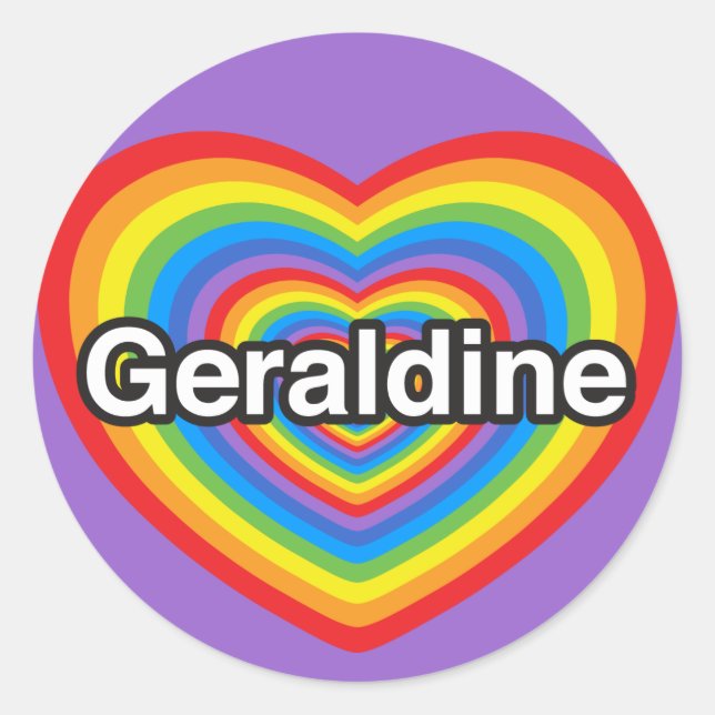 I love Geraldine. I love you Geraldine. Heart Classic Round Sticker (Front)