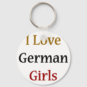 I Love German Girls Key Ring