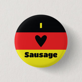 I Love German Sausage Button