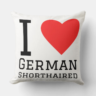 I love German shorthaired Cushion