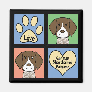 I Love German Shorthaired Pointers Magnet